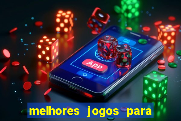 melhores jogos para play store